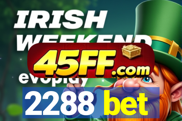 2288 bet